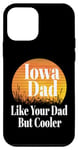 Coque pour iPhone 12 mini Papa de l'Iowa aime ton père mais père et grand-père plus cool et drôle