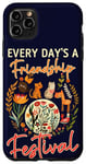 iPhone 11 Pro Max Besties Every Day's A Friendship Festival Best Friends Day Case