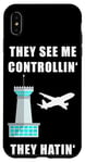 Coque pour iPhone XS Max Ils me voient contrôler le contrôleur aérien Sky Control