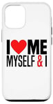 iPhone 15 Pro I Love Me Myself And I - Funny I Red Heart Me Myself And I Case