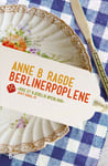 Anne B. Ragde - Berlinerpoplene roman Bok