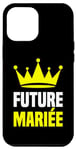 Coque pour iPhone 14 Pro Max Future Mariée Couronne Dorée D'or Mariage Femme Costume EVJF