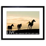 Wee Blue Coo QUOTE HORSES LIVE LIKE SOMEONE LEFT GATE OPEN FRAMED PRINT F97X3652