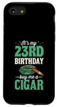 iPhone SE (2020) / 7 / 8 It's My 23rd Birthday Buy Me A Cigar Themed Birthday Party Case