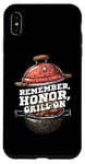 iPhone XS Max Remember, Honor, Grill On | Patriotic BBQ 4th of July Case