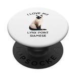 I Love My Lynx Point Siamese, For Beautiful Siamois Lovers PopSockets PopGrip Interchangeable