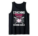 Coaching Dreams Sharing Goals Baseball Player Coach Tank Top