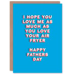 Father's Day Card Air Fryer Love Joke Typography Blue Fun Funny For Him Dad