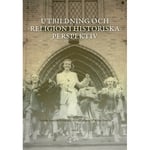 Utbildning och religion i historiska perspektiv (bok, danskt band)