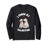 Funny I Found My Valentine For Dog Lover Long Sleeve T-Shirt
