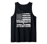 Support the Country You Live In or Live In Where You Support Tank Top