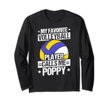 MY FAVORITE VOLLEYBALL PLAYER CALLS ME POPPY. Coach Long Sleeve T-Shirt