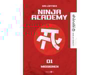 Ninja Academy: Missionen | Kai Lüftner | Språk: Danska
