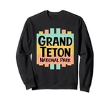 Grand Teton Natl Park Retro US National Parks Nostalgic Sign Sweatshirt