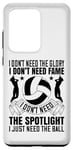 Coque pour Galaxy S20 Ultra I Don't Need The Spotlight I Just Need The Ball – Volleyball