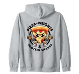 Pizza Weights & Protein Shakes Workout Funny Gym Quotes Gym Zip Hoodie