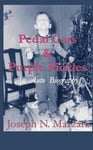 1st Book Library Mazzara, Joseph N. Pedal Cars & Purple Pickles: An Auto Biography