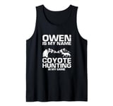 Mens Owen Quote for Predator Hunting and Yote Hunter Tank Top