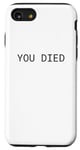 Coque pour iPhone SE (2020) / 7 / 8 Joueur de la série de jeux vidéo You Died Funny