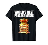 World's Best Pancake Maker T-Shirt