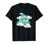 In the Sky on cloud nine Costume for Boys and Girls T-Shirt