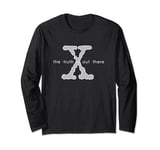 X-Files The Truth is Out There Long Sleeve T-Shirt