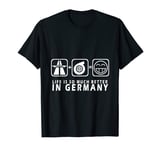 Inscription « Life is so much better in Germany » - Autobahn T-Shirt