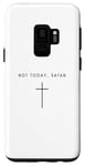Coque pour Galaxy S9 Not Today Satan Cross – Minimaliste Christian Jésus-Christ