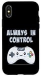 Coque pour iPhone X/XS Always In Control Kawaii Controller Lecteur de jeu vidéo