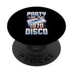 Party Like It's 1970 Disco Funky Party 70s Groove Music Fan PopSockets PopGrip Interchangeable