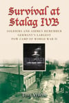 McFarland & Company, Inc. Vercoe, Tony Survival at Stalag Ivb: Soldiers and Airmen Remember Germany's Largest POW Camp of World War II