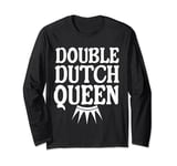 Double Dutch Queen jump rope master Long Sleeve T-Shirt