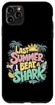 iPhone 11 Pro Max Last Summer I Beat A Shark Case