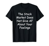 Funny Stock Market Thinking Investor Logic T-Shirt