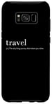 Coque pour Galaxy S8+ Traveler Funny - Voyagez, la seule chose que vous achetez