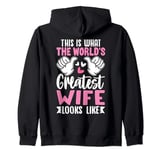 This Is What World’s Greatest Wife Looks Like Mother’s Day Zip Hoodie
