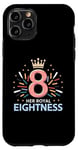 Coque pour iPhone 11 Pro Her Royal 8ness, 8e anniversaire pour une fille de huit ans