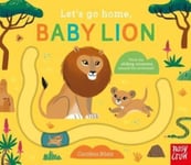 Carolina Buzio - Let's Go Home, Baby Lion Bok