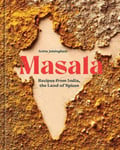 Anita Jaisinghani - Masala Recipes from India, the Land of Spices [A Cookbook] Bok