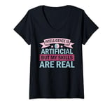Womens Intelligence Is Artificial But My Skills Are Real - Ai V-Neck T-Shirt