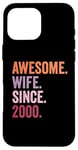 Awesome Wife Since 2000 | 25 anniversaire mariage 25 ans Coque pour iPhone 16 Pro Max