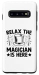 Galaxy S10 Relax The Magician Is Here Magic Tricks Illusionist Illusion Case