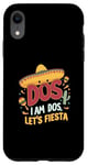 Coque pour iPhone XR I'm Dos Let's Fiesta 2ème anniversaire 2 ans Sombrero Lovers