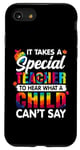 Coque pour iPhone SE (2020) / 7 / 8 Il faut un enseignant spécial pour entendre ce que l'enfant ne peut pas dire