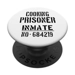 Slogan amusant Cooks / Cook / « Cooking Prisoner Inmate » PopSockets PopGrip Interchangeable
