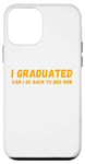 Coque pour iPhone 12 mini J'ai obtenu mon diplôme, puis-je retourner au lit maintenant, cool graduation