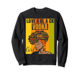 Black Independence Day - Love a Black Vodka Girl Sweatshirt