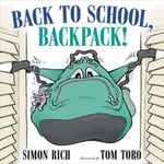 Simon Rich - Back to School, Backpack! Bok