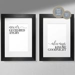Never Go to Bed Angry/Always Kiss Me Goodnight (Pack 2) - Typography Print | Bedroom Print Black Frame Without Mount A4
