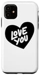 Coque pour iPhone 11 Love You - Saint Valentin